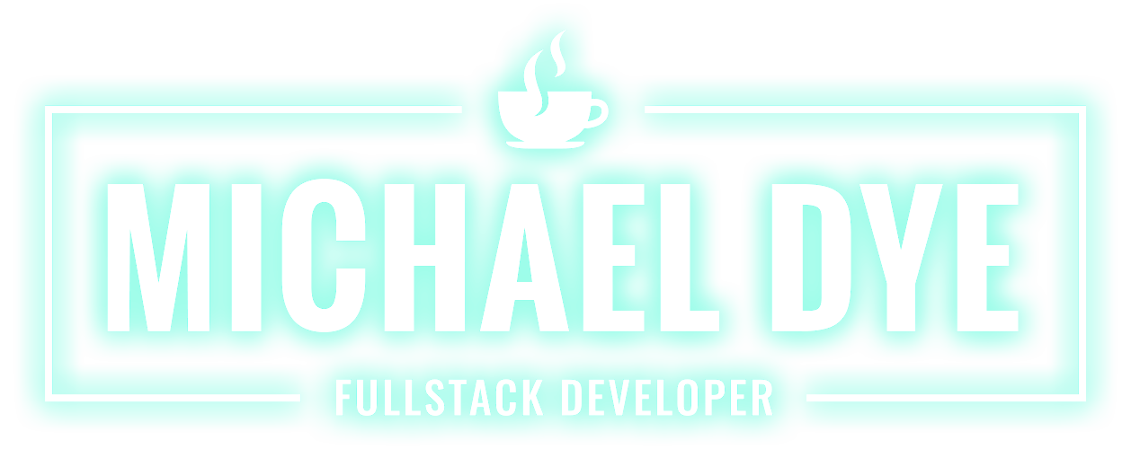 MIchael Dye Fullstack Developer